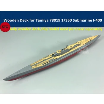 Drvena Paluba na skali 1/350 za japanske podmornice Tamiya 78019 I-400 Shio Model Kit CY350051