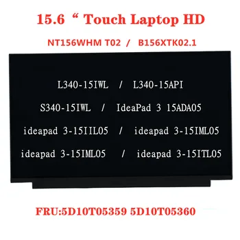 Za Lenovo Ideapad NT156WHM T02 B156XTK02.1 C340-15IWL C340-15API C340-15IWL Touchscreen laptop HD LCD ekran 5D10T05359 5D10T05360